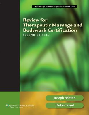 Review for Therapeutic Massage And Bodywork Certification, 2nd edition book