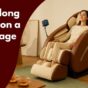 How long should I sit on a massage chair?