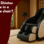 shiatsu massage chair