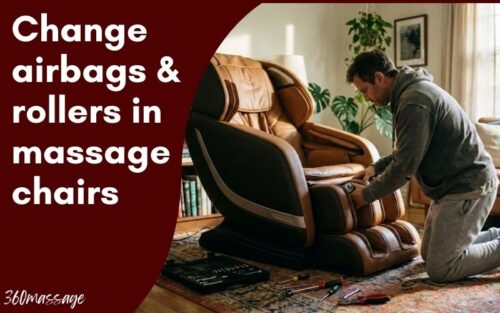 change rollers and airbags in massage chairs
